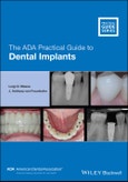 The ADA Practical Guide to Dental Implants. Edition No. 1- Product Image