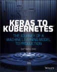 Keras to Kubernetes. The Journey of a Machine Learning Model to Production. Edition No. 1- Product Image