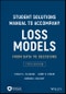 Student Solutions Manual to Accompany Loss Models. From Data to Decisions. Edition No. 5. Wiley Series in Probability and Statistics - Product Thumbnail Image