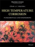 High Temperature Corrosion. Fundamentals and Engineering. Edition No. 1. Wiley Series in Corrosion- Product Image