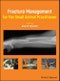 Fracture Management for the Small Animal Practitioner. Edition No. 1 - Product Thumbnail Image