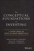 The Conceptual Foundations of Investing. A Short Book of Need-to-Know Essentials. Edition No. 1- Product Image