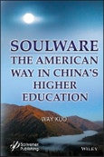 Soulware. The American Way in China's Higher Education. Edition No. 1- Product Image