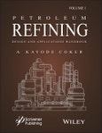 Petroleum Refining Design and Applications Handbook, Volume 1. Edition No. 1- Product Image