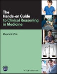 The Hands-on Guide to Clinical Reasoning in Medicine. Edition No. 1. Hands-on Guides- Product Image