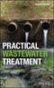 Practical Wastewater Treatment. Edition No. 2 - Product Image