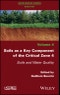 Soils as a Key Component of the Critical Zone 4. Soils and Water Quality. Edition No. 1 - Product Thumbnail Image