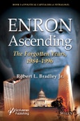 Enron Ascending. The Forgotten Years, 1984-1996. Edition No. 1- Product Image