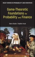 Game-Theoretic Foundations for Probability and Finance. Edition No. 1. Wiley Series in Probability and Statistics- Product Image