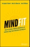 MindFit. How to Create a Kickass Workforce to Achieve Long-term Business Excellence. Edition No. 1 - Product Thumbnail Image