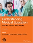Understanding Medical Education. Evidence, Theory, and Practice. Edition No. 3- Product Image