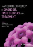 Nanobiotechnology in Diagnosis, Drug Delivery and Treatment. Edition No. 1- Product Image