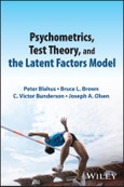 Psychometrics, Test Theory, and the Latent Factors Model. Edition No. 1- Product Image