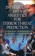 Intelligent Data Analytics for Terror Threat Prediction. Architectures, Methodologies, Techniques, and Applications. Edition No. 1- Product Image