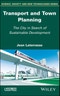 Transport and Town Planning. The City in Search of Sustainable Development. Edition No. 1 - Product Image