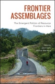Frontier Assemblages. The Emergent Politics of Resource Frontiers in Asia. Edition No. 1. Antipode Book Series- Product Image