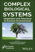 Complex Biological Systems. Adaptation and Tolerance to Extreme Environments. Edition No. 1- Product Image