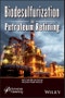 Biodesulfurization in Petroleum Refining. Edition No. 1 - Product Thumbnail Image