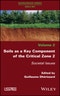 Soils as a Key Component of the Critical Zone 2. Societal Issues. Edition No. 1 - Product Thumbnail Image