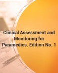 Clinical Assessment and Monitoring for Paramedics. Edition No. 1- Product Image