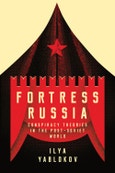 Fortress Russia. Conspiracy Theories in the Post-Soviet World. Edition No. 1- Product Image