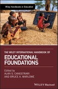 The Wiley International Handbook of Educational Foundations. Edition No. 1. Wiley Handbooks in Education- Product Image