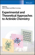Experimental and Theoretical Approaches to Actinide Chemistry. Edition No. 1- Product Image