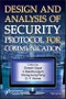 Design and Analysis of Security Protocol for Communication. Edition No. 1 - Product Image