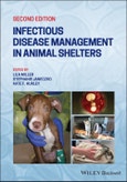 Infectious Disease Management in Animal Shelters. Edition No. 2- Product Image