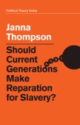 Should Current Generations Make Reparation for Slavery?. Edition No. 1- Product Image
