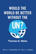 Would the World Be Better Without the UN?. Edition No. 1- Product Image