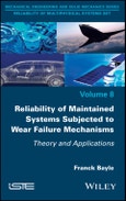 Reliability of Maintained Systems Subjected to Wear Failure Mechanisms. Theory and Applications. Edition No. 1- Product Image