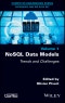 NoSQL Data Models. Trends and Challenges. Edition No. 1 - Product Image