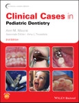 Clinical Cases in Pediatric Dentistry. Edition No. 2. Clinical Cases (Dentistry)- Product Image