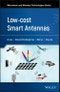 Low-cost Smart Antennas. Edition No. 1. Microwave and Wireless Technologies Series - Product Thumbnail Image