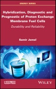Hybridization, Diagnostic and Prognostic of PEM Fuel Cells. Durability and Reliability. Edition No. 1- Product Image
