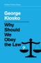 Why Should We Obey the Law?. Edition No. 1. Political Theory Today - Product Thumbnail Image