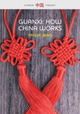 Guanxi, How China Works. Edition No. 1. China Today- Product Image