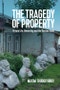 The Tragedy of Property. Private Life, Ownership and the Russian State. Edition No. 1 - Product Image