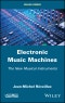 Electronic Music Machines. The New Musical Instruments. Edition No. 1 - Product Thumbnail Image