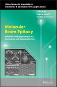 Molecular Beam Epitaxy. Materials and Applications for Electronics and Optoelectronics. Edition No. 1. Wiley Series in Materials for Electronic & Optoelectronic Applications- Product Image