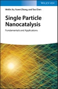 Single Particle Nanocatalysis. Fundamentals and Applications. Edition No. 1- Product Image