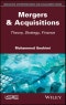 Mergers & Acquisitions. Theory, Strategy, Finance. Edition No. 1 - Product Thumbnail Image