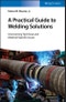 A Practical Guide to Welding Solutions. Overcoming Technical and Material-Specific Issues. Edition No. 1 - Product Thumbnail Image