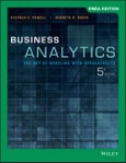 Business Analytics. The Art of Modeling with Spreadsheets. Edition No. 5- Product Image