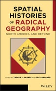 Spatial Histories of Radical Geography. North America and Beyond. Edition No. 1. Antipode Book Series- Product Image