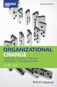 Organizational Change. Creating Change Through Strategic Communication. Edition No. 2. Foundations of Communication Theory Series- Product Image