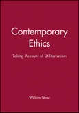 Contemporary Ethics. Taking Account of Utilitarianism. Edition No. 1. Contemporary Philosophy- Product Image