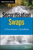 Securitisation Swaps. A Practitioner's Handbook. Edition No. 1. Wiley Finance- Product Image
