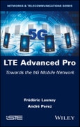 LTE Advanced Pro. Towards the 5G Mobile Network. Edition No. 1- Product Image